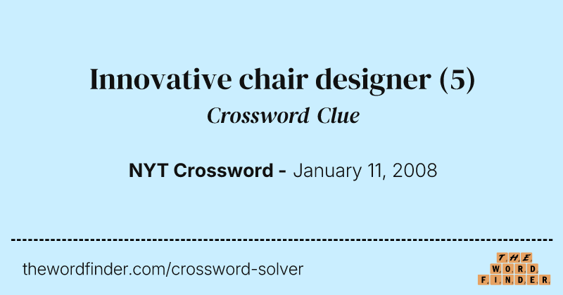 Innovative chair designer crossword clue image
