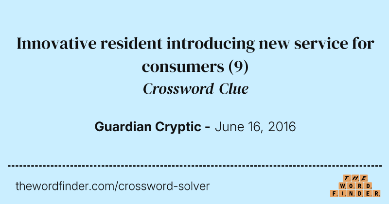 Innovative resident introducing new service for consumers crossword clue image