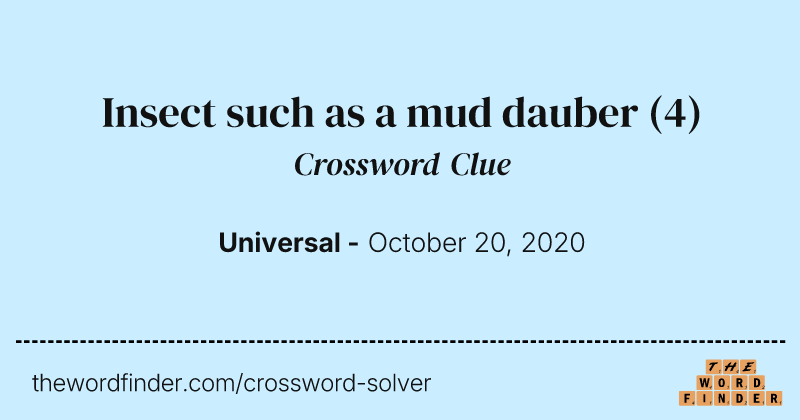 Insect such as a mud dauber crossword clue image