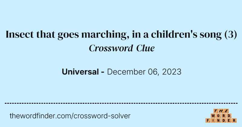 Insect that goes marching, in a children's song crossword clue image