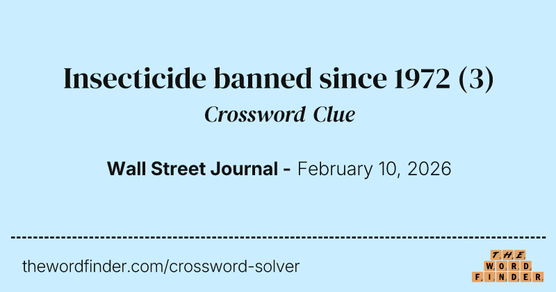 Insecticide banned since 1972 crossword clue image