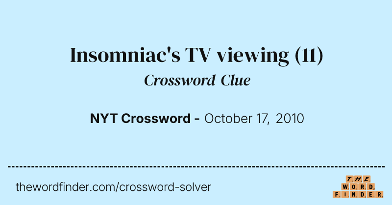 Insomniac's TV viewing crossword clue image