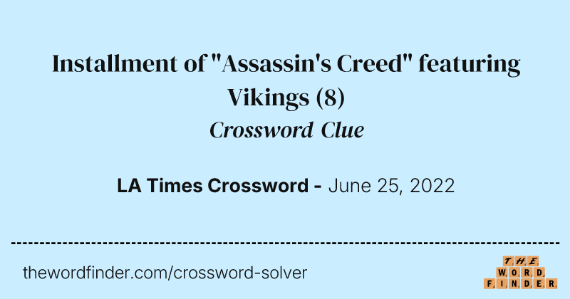 Installment of "Assassin's Creed" featuring Vikings crossword clue image