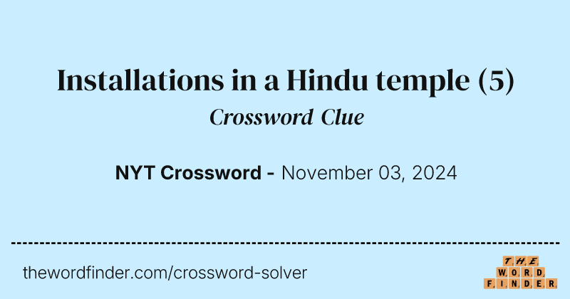 Installations in a Hindu temple crossword clue image