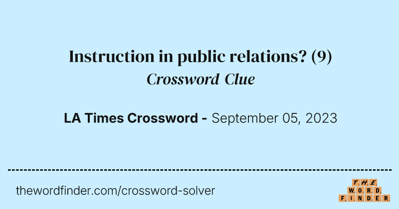 Instruction in public relations? crossword clue image