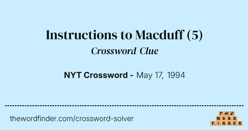 Instructions to Macduff crossword clue image