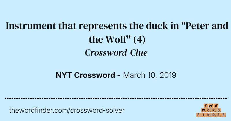 Instrument that represents the duck in "Peter and the Wolf" crossword clue image