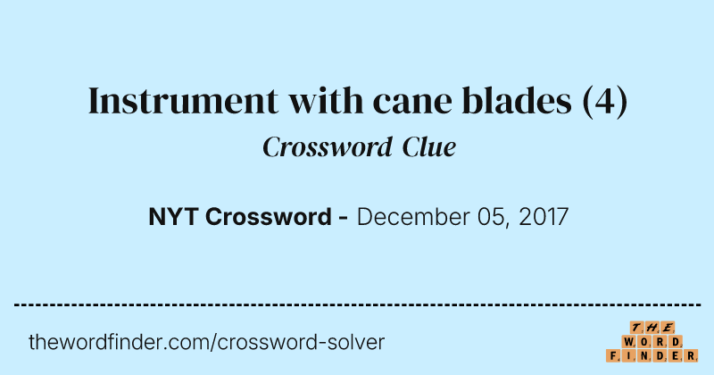 Instrument with cane blades crossword clue image
