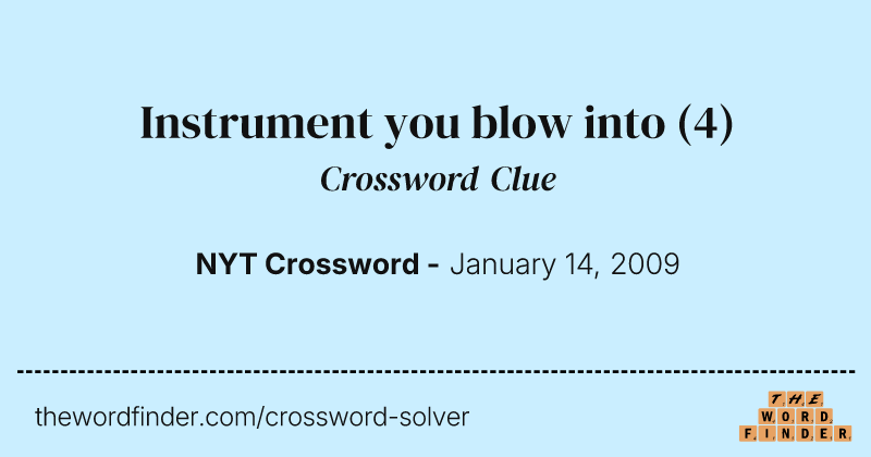 Instrument you blow into crossword clue image