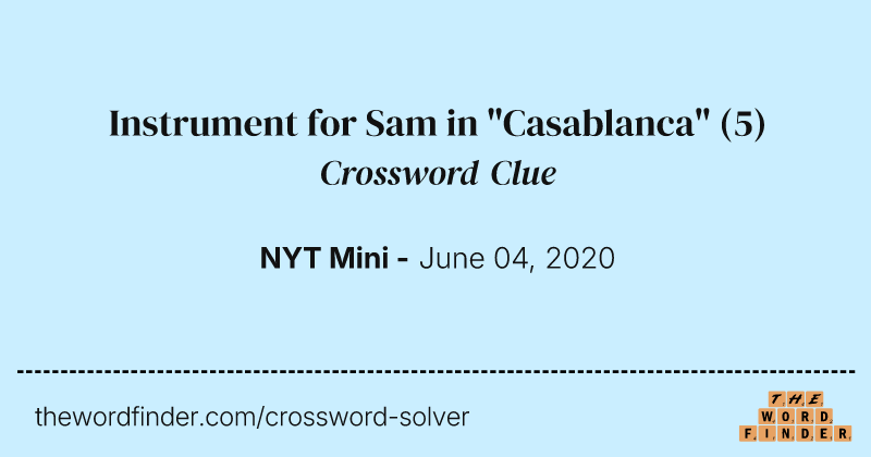 Instrument for Sam in "Casablanca" crossword clue image