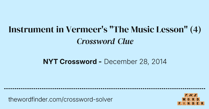 Instrument in Vermeer's "The Music Lesson" crossword clue image