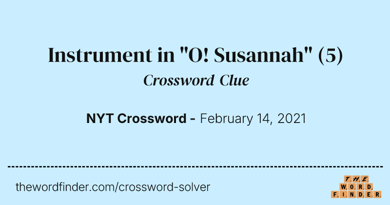 Instrument in "O! Susannah" crossword clue image