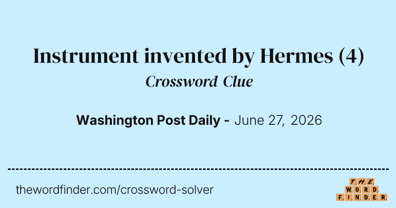 Instrument invented by Hermes crossword clue image