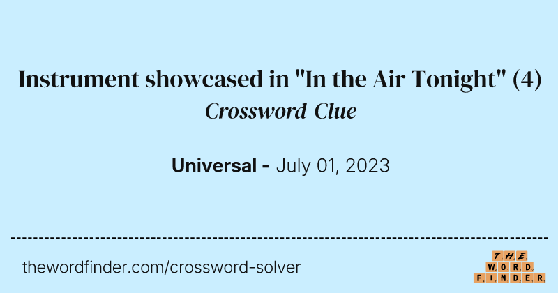 Instrument showcased in "In the Air Tonight" crossword clue image