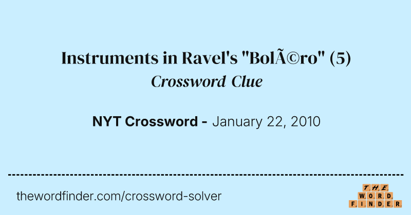 Instruments in Ravel's "Boléro" crossword clue image