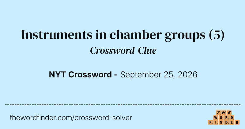 Instruments in chamber groups crossword clue image
