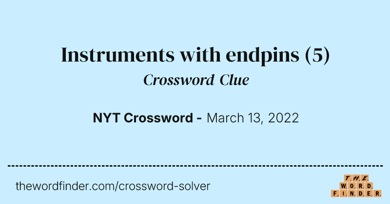 Instruments with endpins crossword clue image