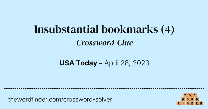 Insubstantial bookmarks crossword clue image