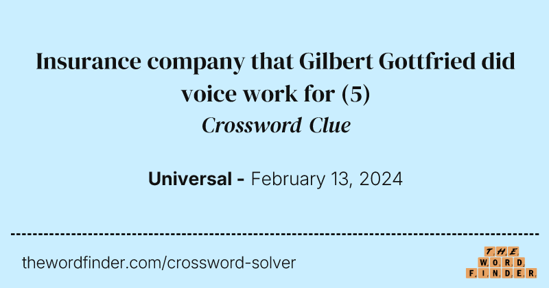Insurance company that Gilbert Gottfried did voice work for crossword clue image