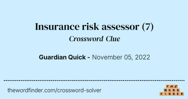 Insurance risk assessor crossword clue image