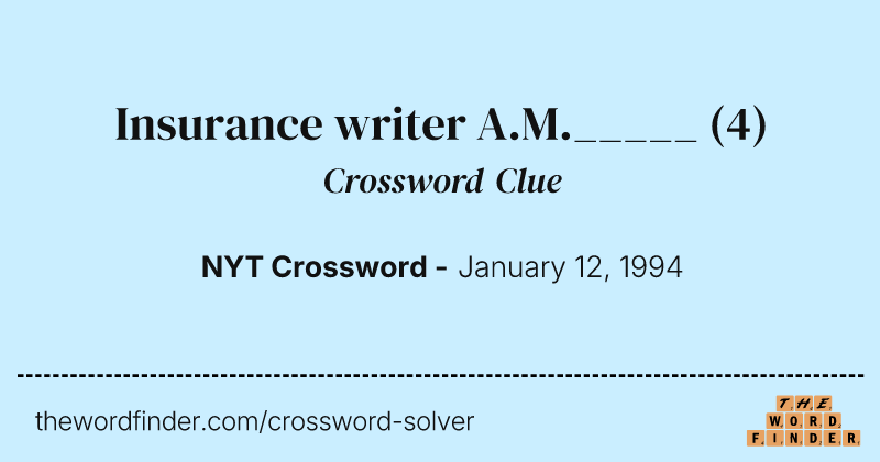 Insurance writer A.M._____ crossword clue image