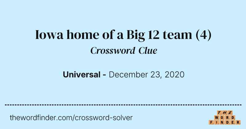 Iowa home of a Big 12 team crossword clue image