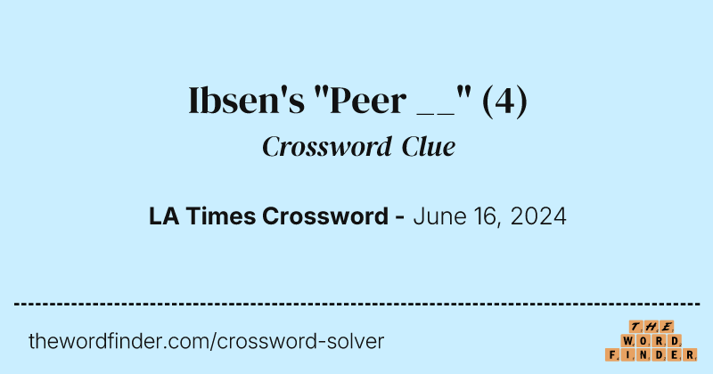 Ibsen's "Peer __" crossword clue image
