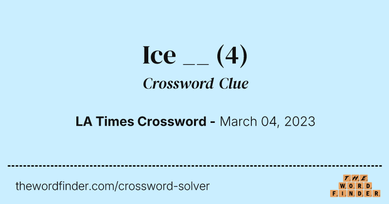 Ice __ crossword clue image