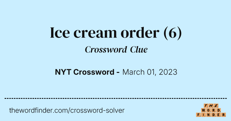 Ice cream order crossword clue image