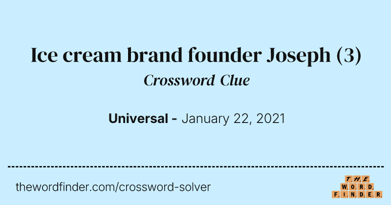 Ice cream brand founder Joseph crossword clue image