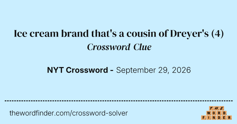 Ice cream brand that's a cousin of Dreyer's crossword clue image