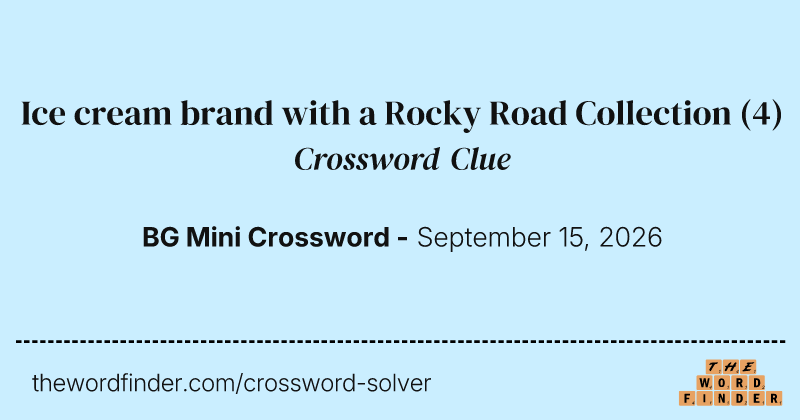 Ice cream brand with a Rocky Road Collection crossword clue image