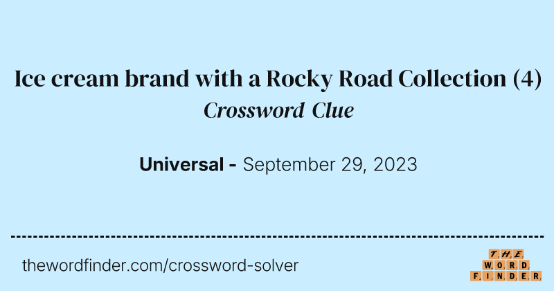 Ice cream brand with a Rocky Road Collection crossword clue image