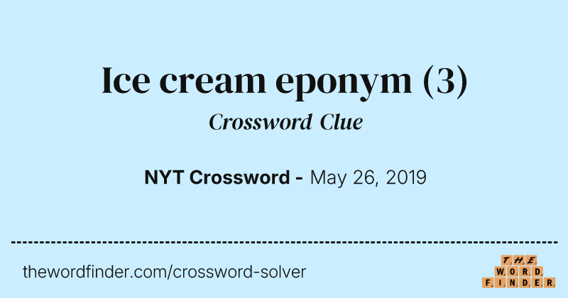 Ice cream eponym crossword clue image