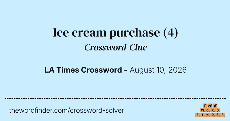 Ice cream purchase crossword clue image