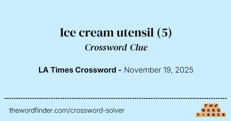 Ice cream utensil crossword clue image