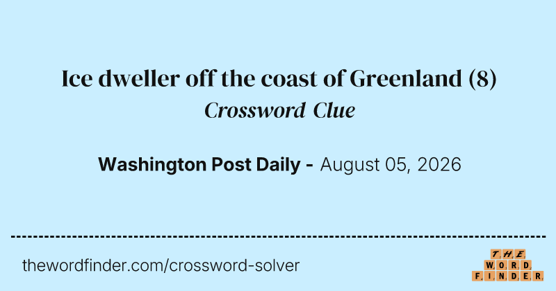 Ice dweller off the coast of Greenland crossword clue image