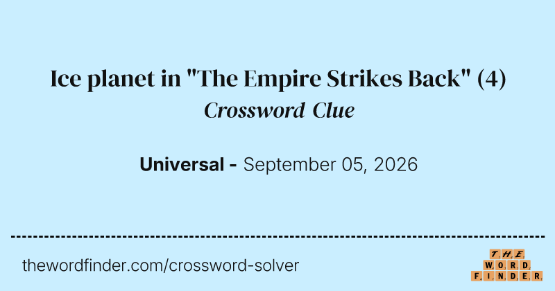 Ice planet in "The Empire Strikes Back" crossword clue image