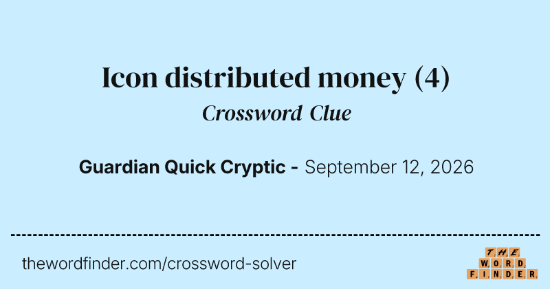 Icon distributed money crossword clue image