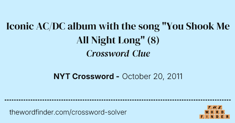 Iconic AC/DC album with the song "You Shook Me All Night Long" crossword clue image