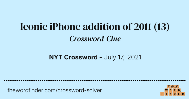 Iconic iPhone addition of 2011 crossword clue image
