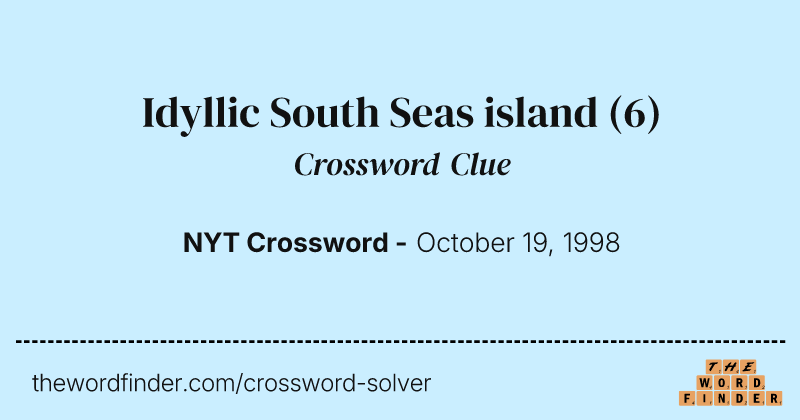 Idyllic South Seas island crossword clue image