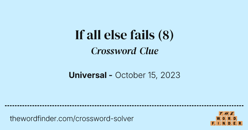 If all else fails crossword clue image