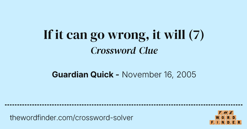 If it can go wrong, it will crossword clue image