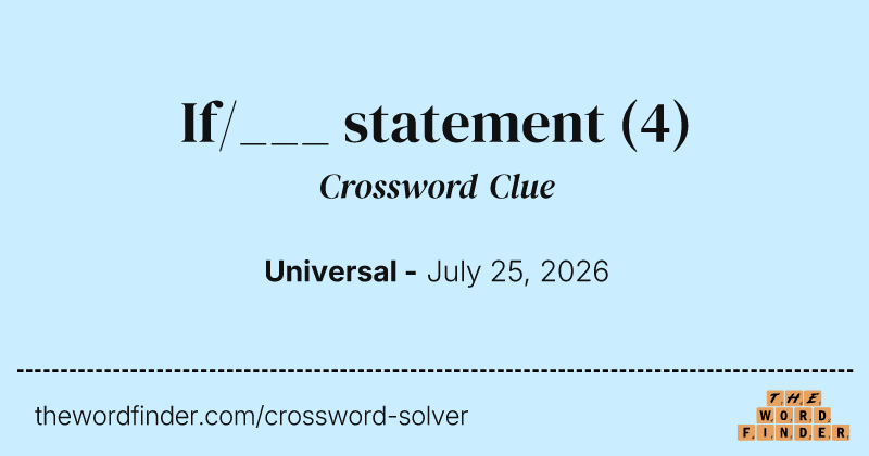 If/___ statement crossword clue image