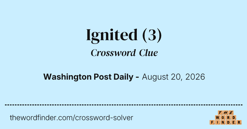 Ignited crossword clue image