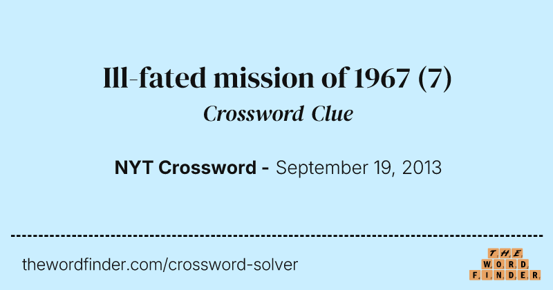 Ill-fated mission of 1967 crossword clue image