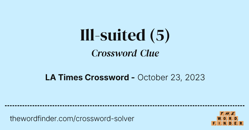 Ill-suited crossword clue image