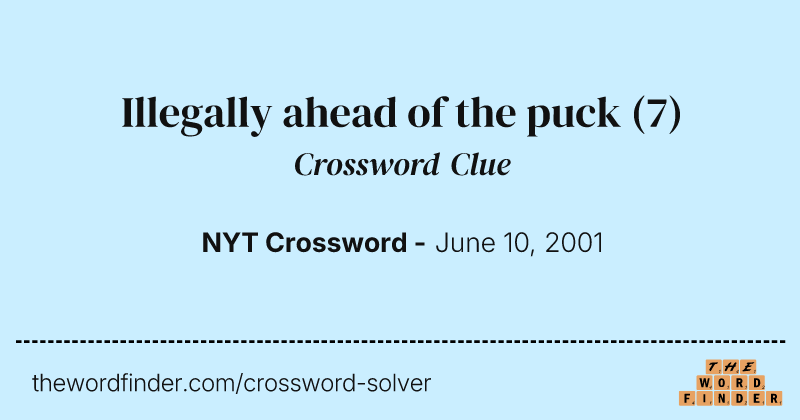 Illegally ahead of the puck crossword clue image