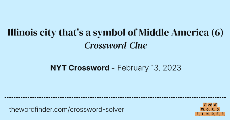 Illinois city that's a symbol of Middle America crossword clue image